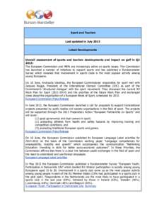 Sport and Tourism Last updated in July 2013 Latest Developments Overall assessment of sports and tourism developments and impact on golf in Q2 2013: