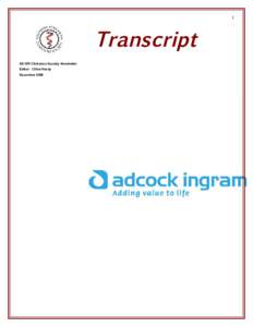 1  Transcript SA HIV Clinicians Society Newsletter Editor: Chloe Hardy December 2009