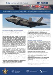 Lockheed Martin F-35 Lightning II / RAAF Base Tindal / RAAF Base Townsville / RAAF Base Edinburgh / Air Combat Group RAAF / Structure of the RAAF / States and territories of Australia / Royal Australian Air Force / Environmental impact statement