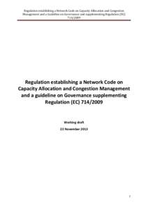 Regulation establishing a Network Code on Capacity Allocation and Congestion Management and a Guideline on Governance and supplementing Regulation (EC[removed]Regulation establishing a Network Code on Capacity Allocati
