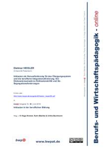 Dietmar HEISLER (Universität Paderborn) Inklusion als Herausforderung für das Übergangssystem und die berufliche Integrationsförderung. Ein Diskussionsansatz zu Exklusionskritik und DeSegregationsforderungen