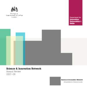 Science & Innovation Network Annual Review 2007–08 Science & Innovation Network Working Globally for UK Science & Innovation