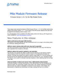 Rev A  M6e Module Firmware Release Firmware Versionfor the M6e Module Family  These release notes describe the features of M6e firmware (FW) verfor the M6e module family,