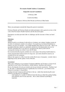 Preventative Health Taskforce Consultations Kalgoorlie General Consultation 6 February 2009 Comfort Inn Midas Facilitators: Professor Rob Moodie and Professor Mike Daube