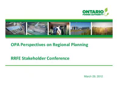 Microsoft PowerPoint - OPA Perspectives on Regional Planning March 23- FINAL.pptx