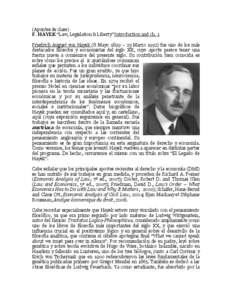 (Apuntes de clase) F. HAYEK “Law, Legislation & Liberty” Introduction and ch. 1 Friedrich August von Hayek (8 Mayo 1899 – 23 Marzo[removed]fue uno de los más