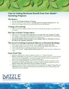 Tips for Getting Maximum Benefit from Your Dazzle™ Sanitizing Program: The Basics: • • •