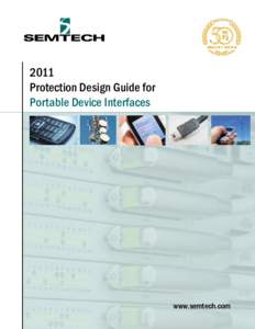 2011 Protection Design Guide for Portable Device Interfaces www.semtech.com
