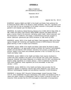 APPENDIX A State of California AIR RESOURCES BOARD Resolution[removed]April 23, 2009 Agenda Item No.: 09-4-4