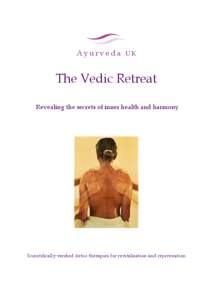 Ayurveda UK  The Vedic Retreat Revealing the secrets of inner health and harmony  Scientifically verified detox therapies for revitalisation and rejuvenation