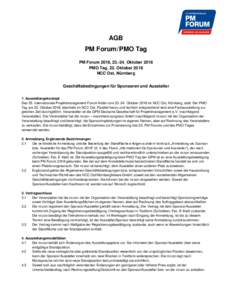 AGB PM Forum / PMO Tag PM Forum 2018, Oktober 2018 PMO Tag, 22. Oktober 2018 NCC Ost, Nürnberg Geschäftsbedingungen für Sponsoren und Aussteller