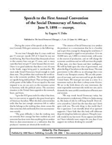 Debs: Speech to the 1st Annual Convention of the SD of A [June 9, [removed]Speech to the First Annual Convention of the Social Democracy of America,