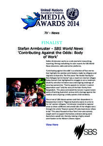 TV - News  FINALIST Stefan Armbruster - SBS World News ‘Contributing Against the Odds: Body of Work’