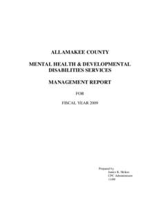 ALLAMAKEE COUNTY MENTAL HEALTH & DEVELOPMENTAL DISABILITIES SERVICES MANAGEMENT REPORT FOR FISCAL YEAR 2009