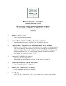 Project Review Committee Meeting Notice and Agenda The next Project Review Committee meeting will be Tuesday March 5, 2013 at 6:00 P.M. in the WRC Conference Room AGENDA
