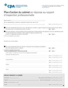 5, Place Ville Marie, bureau 800, Montréal (Québec) H3B 2G2 T[removed][removed]Téléc[removed]www.cpaquebec.ca Plan d’action du cabinet en réponse au rapport d’inspection professionnelle