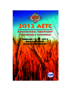 2012 AETC Agricultural Equipment Technology Conferece February 13-15, 2012 Seelbach Hilton Louisville, Kentucky