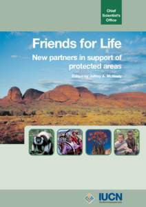 Chief Scientist’s Office Friends for Life New partners in support of