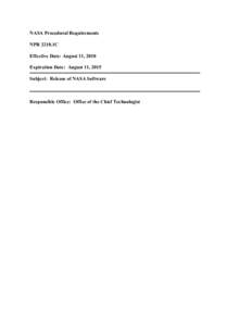 NASA Procedural Requirements NPR 2210.1C Effective Date: August 11, 2010 Expiration Date: August 11, 2015 Subject: Release of NASA Software