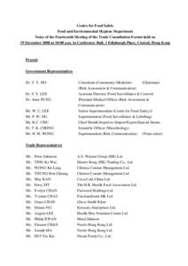 Centre for Food Safety Food and Environmental Hygiene Department Notes of the Fourteenth Meeting of the Trade Consultation Forum held on 19 December 2008 at 10:00 a.m. in Conference Hall, 3 Edinburgh Place, Central, Hong
