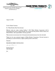 22 North Chestnut Avenue, Marshfield, Wisconsin[removed]Telephone[removed]  Fax[removed]www.felkerbrothers.com A DIVISION OF FELKER BROTHERS CORP. ISO 9001 Certified