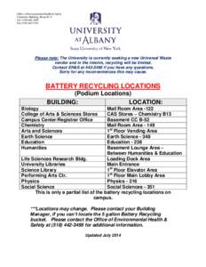 Office of Environmental Health & Safety Chemistry Building, Room B-73 Tel[removed]Fax[removed]Please note: The University is currently seeking a new Universal Waste