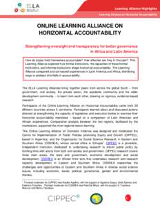 Learning Alliance Highlights Learning Alliance on Horizontal Accountability ONLINE LEARNING ALLIANCE ON HORIZONTAL ACCOUNTABILITY Strengthening oversight and transparency for better governance