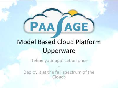 Computing / Cloud infrastructure / Cloud computing / PaaSage / Platform as a service / CELAR / HP CloudSystem