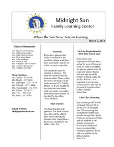 `  Where the Sun Never Sets on Learning March 3, 2011 Dates to Remember Mar. 9 Lion’s Eye Screening