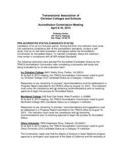 Quality assurance / Bible colleges / Quality management / Accreditation / Gutenberg College / Northland International University / Visible School / Accrediting Commission for Community and Junior Colleges / Transnational Association of Christian Colleges and Schools / Evaluation / Christianity