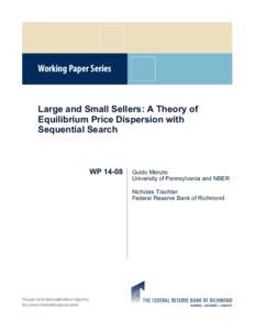 Working Paper Series  Large and Small Sellers: A Theory of Equilibrium Price Dispersion with Sequential Search