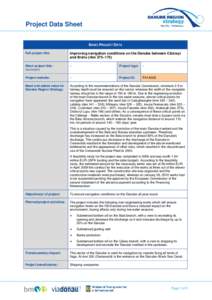 Project Data Sheet BASIC PROJECT DATA Full project title: Improving navigation conditions on the Danube between Călăraşi and Brăila (rkm 375–175)