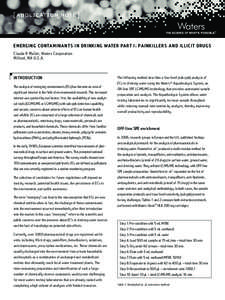 E M E R G I N G C O N TA M I N A N T S I N D R I N K I N G WAT E R PA R T I: PA I N K I L L E R S A N D I L L I C I T D R U G S Claude R Mallet, Waters Corporation Milford, MA U.S.A.