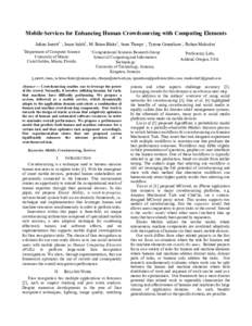 Mobile Services for Enhancing Human Crowdsourcing with Computing Elements Julian Jarrett†⊥, Iman Saleh†, M. Brian Blake†, Sean Thorpe⊥, Tyrone Grandison║, Rohan Malcolm⊥ † Department of Computer Science U