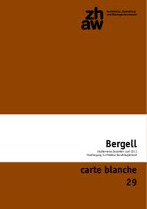 Bergell  Studienreise Dozenten Juni 2013 Studiengang Architektur berufsbegleitend  carte blanche
