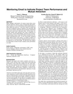 Monitoring Email to Indicate Project Team Performance and Mutual Attraction Sean A. Munson