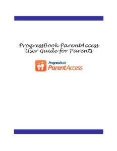Parent Access Web Site v10.2 User Guide for Parents