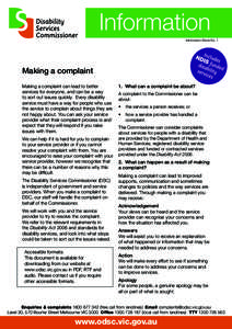 Information Information Sheet No. 1 Making a complaint Making a complaint can lead to better services for everyone, and can be a way