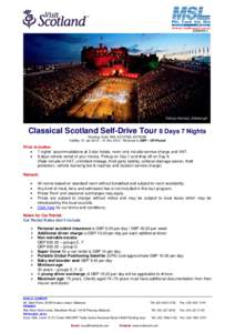 20MAR13  Tattoo Festival, Edinburgh Classical Scotland Self-Drive Tour 8 Days 7 Nights Booking Code: MSL-SCOTSEL-8D7N/AB