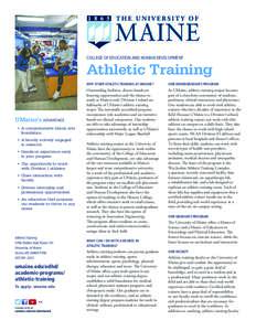 COLLEGE OF EDUCATION AND HUMAN DEVELOPMENT  Athletic Training UMaine’s ADVANTAGE • A comprehensive liberal arts