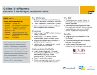 Gallus BioPharma  On-time & On-Budget Implementation QUICK FACTS  Key Challenges