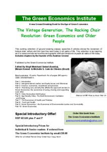 The Green Economics Institute A new Ground Breaking Book for the Age of Green Economics The Vintage Generation, The Rocking Chair Revolution: Green Economics and Older People