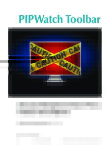 © ISTOCK PHOTO  PIPWatch Toolbar Using Social Navigation to Enhance Privacy Protection and Compliance