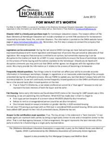 June[removed]FOR WHAT IT’S WORTH For What It’s Worth (FWIW) is a service for members of the Oklahoma Homebuyer Education Association. We welcome your responses or other information you would like to share with us. Send