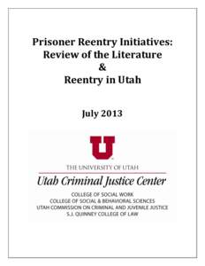 Prisoner Reentry Initiatives: Review of the Literature & Reentry in Utah July 2013