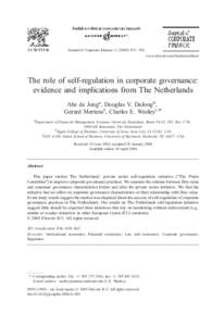 Journal of Corporate Finance – 503 www.elsevier.com/locate/econbase The role of self-regulation in corporate governance: evidence and implications from The Netherlands Abe de Jonga, Douglas V. DeJongb,