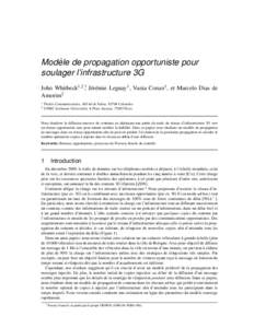 ` de propagation opportuniste pour Modele soulager l’infrastructure 3G John Whitbeck1,2 ,† J´er´emie Leguay1 , Vania Conan1 , et Marcelo Dias de Amorim2 1