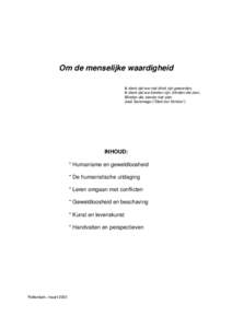 Om de menselijke waardigheid Ik denk dat we niet blind zijn geworden, Ik denk dat we blinden zijn, blinden die zien, Blinden die ziende niet zien. José Saramago („Stad der blinden‟)