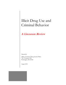 Microsoft Word - Illicit Drug Use and Criminal Behavior Literature Review _FINAL_ 9-28-10_DW_LDD.doc