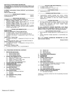 HIGHLIGHTS OF PRESCRIBING INFORMATION These highlights do not include all the information needed to use CLARINEX safely and effectively. See full prescribing information for CLARINEX. ®